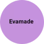 Business logo of Evamade