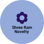 Business logo of Shree ram novelty based out of Rajsamand
