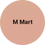 Business logo of M mart
