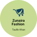 Business logo of Zunaira fashion
