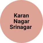 Business logo of Karan Nagar Srinagar
