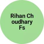 Business logo of Rihan choudhary FS