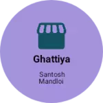 Business logo of Ghattiya