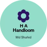 Business logo of H A HANDLOOM