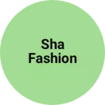 Business logo of Sha fashion