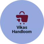 Business logo of Vikas handloom