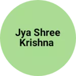 Business logo of Jya Shree Krishna
