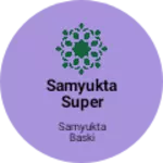Business logo of Samyukta Super Market