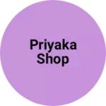 Business logo of priyaka shop