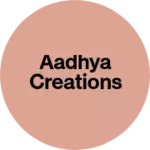 Business logo of Aadhya Creations