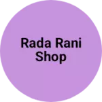 Business logo of Rada Rani shop