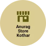 Business logo of Anurag store kothar