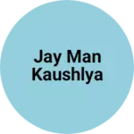 Business logo of Jay man kaushlya