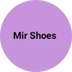 Business logo of Mir shoes