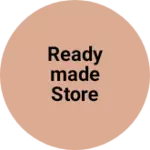 Business logo of Readymade Store