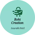 Business logo of Rohi creation