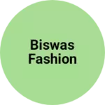 Business logo of Biswas Fashion
