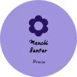 Business logo of Manchi senter