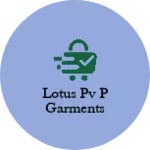 Business logo of Lotus PV P garments