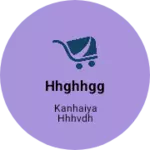 Business logo of Hhghhgg