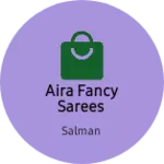 Business logo of Aira fancy sarees