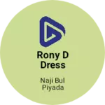 Business logo of Rony d dress