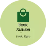 Business logo of Vivek fashion shop
