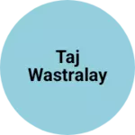 Business logo of Taj wastralay