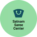 Business logo of Satnam saree center