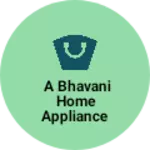 Business logo of A bhavani home appliance