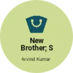 Business logo of New brother; s