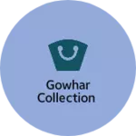 Business logo of Gowhar collection