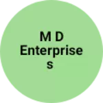 Business logo of M D enterprises
