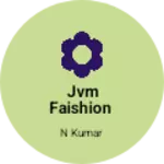 Business logo of Jvm faishion