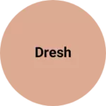 Business logo of Dresh