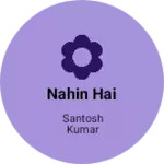 Business logo of Nahin Hai
