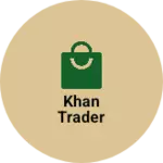 Business logo of Khan trader