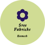 Business logo of Sree fabricks
