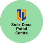 Business logo of SMB Dona pattal centre