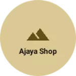 Business logo of Ajaya shop