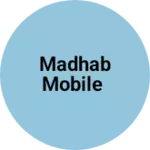 Business logo of MADHAB MOBILE