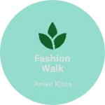 Business logo of Fashion walk