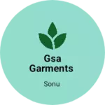 Business logo of GSA GARMENTS