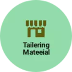 Business logo of Tailering mateeial