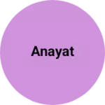 Business logo of Anayat
