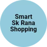 Business logo of Smart SK RANA Shopping Moll