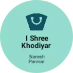 Business logo of I shree Khodiyar