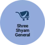 Business logo of Shree shyam general Store panchudala