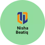 Business logo of Nisha beatiq