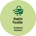 Business logo of Rakhi textile